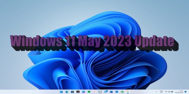 7 Лучших функций в обновлении Windows 11 от мая 2023 года 1